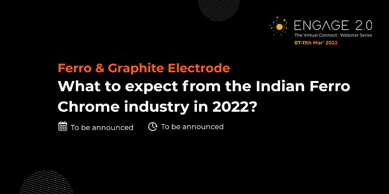 What to expect from the Indian Ferro Chrome industry in 2022?